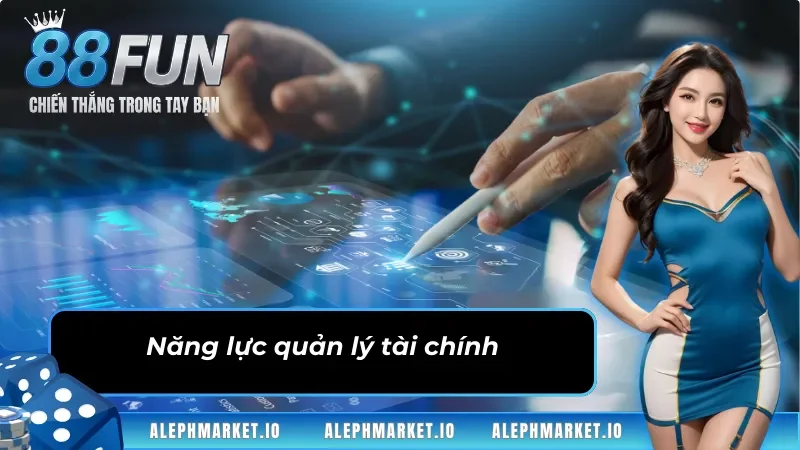 Năng lực về quản lấy tài chính của chường trình đại lý Fun88
