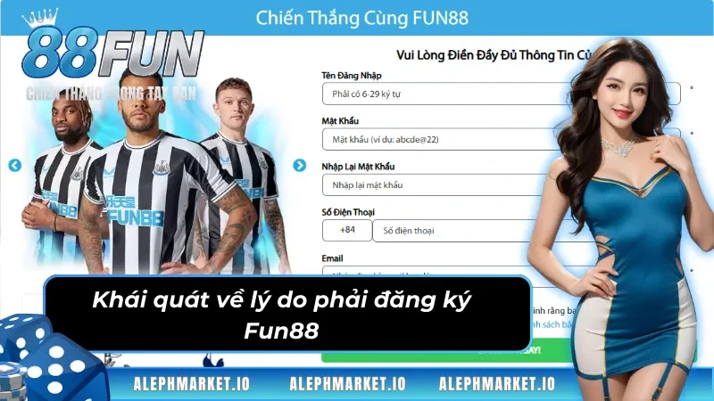 Đăng ký Fun88 và những điều cần biết