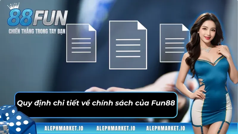 Điều khoản điều kiện Fun88 và những quy định cụ thể