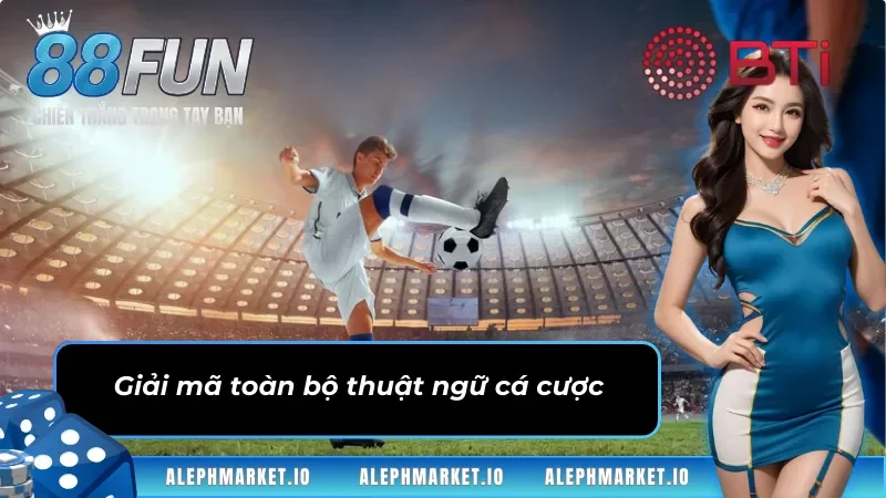 Thuật ngữ Kèo Rung hay Kèo Xiên tại thể thao BTI FUN88