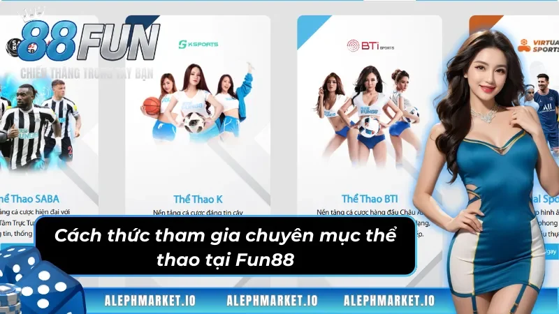 Trải nghiệm chuyên mục Thể thao Fun88 với 5 bước đơn giản