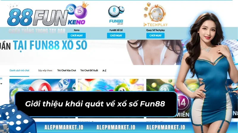 Những thông tin chính về xổ số Fun88